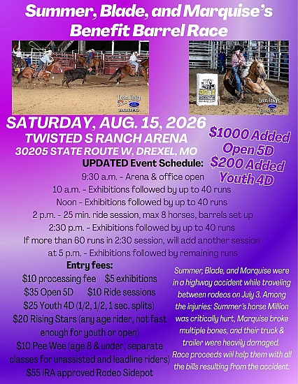 August 15, 2026: Summer, Blade, Marquise's Benefit Barrel Race - Twisted S Ranch